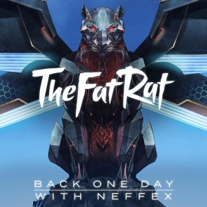 Обложка для TheFatRat, NEFFEX - Back One Day (Outro Song)