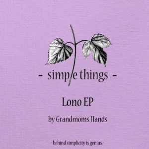 Обложка для Grandmoms Hands - Lono