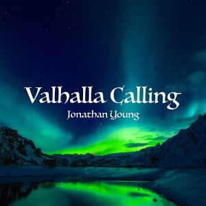 Обложка для Jonathan Young - Valhalla Calling