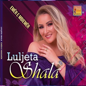 Обложка для Luljeta Shala - Luni Luni Qika