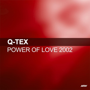 Обложка для QTEX - Power of Love (Dj Kurt Powerstomp Remix)