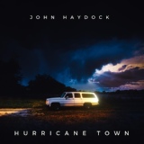 Обложка для John Haydock - Hurricane Town