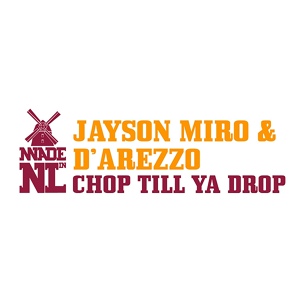 Обложка для Jayson Miro, D'Arezzo feat. D.MC - Chop Till You Drop (feat. D.MC)