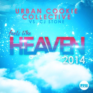 Обложка для Urban Cookie Collective, CJ Stone - Feels Like Heaven