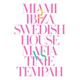 Обложка для Swedish House Mafia, Tinie Tempah - Miami 2 Ibiza