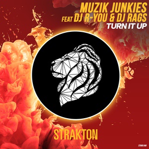 Обложка для Muzik Junkies feat. DJ Rags, DJ R-You - Turn It Up