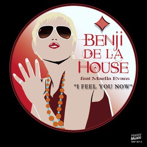 Обложка для Benji De La House - I Feel You Now (Radio Edit)