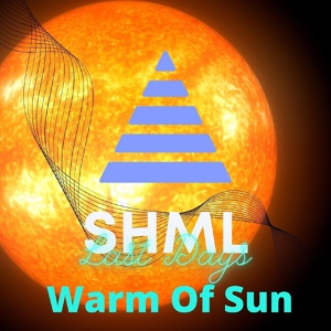 Обложка для Shml - Warm Of Sun