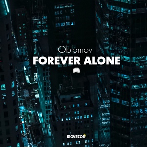 Обложка для Oblomov - Forever Alone