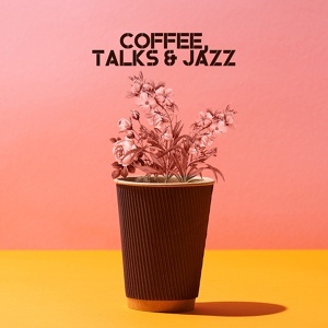 Обложка для Café Lounge, Coffee Shop Jazz, Calm Background Paradise - Slow Time