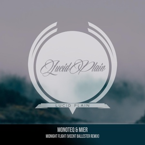 Обложка для Monoteq & Mier, Vicent Ballester - Midnight Flight