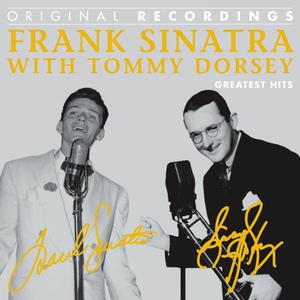 Обложка для Frank Sinatra & Tommy Dorsey - I Hear a Rapsody