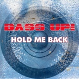 Обложка для Bass Up! - Hold Me Back