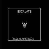 Обложка для BLVCKGRIME BEATS - ESCALATE