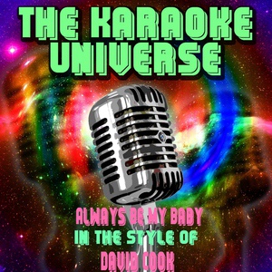 Обложка для The Karaoke Universe - Always Be My Baby (Karaoke Version)