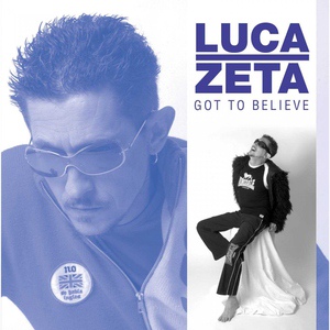 Обложка для Luca Zeta - Got To Believe