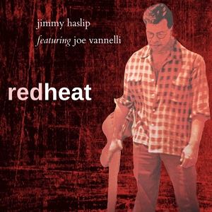Обложка для Jimmy Haslip feat. Joe Vannelli - The Heat (El Calor)