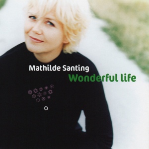 Обложка для Mathilde Santing - Wonderful Life