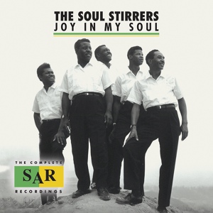 Обложка для The Soul Stirrers - Jesus Be A Fence Around Me