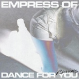 Обложка для Empress Of, DJ Python, Nick León - Dance For You (DJ Python and Nick León Remix)