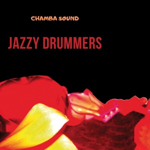Обложка для Chamba Sound - Jazzy Drummers