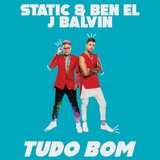 Обложка для Static & Ben El Tavori - Tudo Bom (DJ Surda Extended Edit)[Clean]