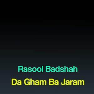Обложка для Rasool Badshah - Wa Pama Sherine