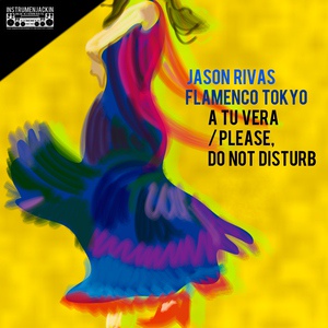 Обложка для Jason Rivas, Flamenco Tokyo - A Tu Vera