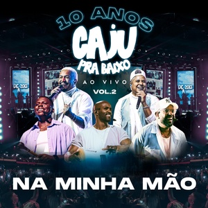 Обложка для Caju Pra Baixo - Na Minha Mão