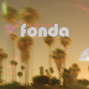 Обложка для Fonda - Last Goodbyes