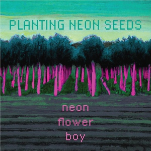 Обложка для Neon Flower Boy - Vibrant Seed