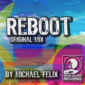 Обложка для Michael Felix - Reboot