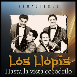Обложка для Los Llopis - Hasta la Vista Cocodrilo
