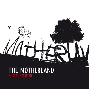 Обложка для Nicolas Masseyeff - The Motherland Feat. Jr C