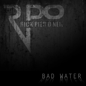 Обложка для Rick Pier O'Neil - Bad Water