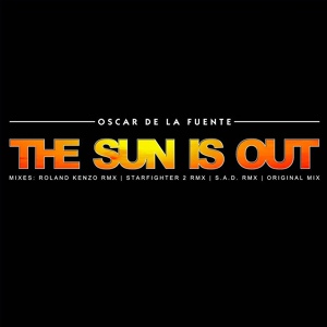 Обложка для Oscar de la Fuente - The Sun Is Out