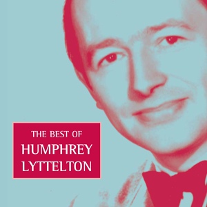 Обложка для Humphrey Lyttelton - Skeleton In The Cupboard