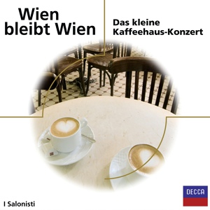 Обложка для I Salonisti - Schrammel: Wien bleibt Wien (Arr. Salabert)