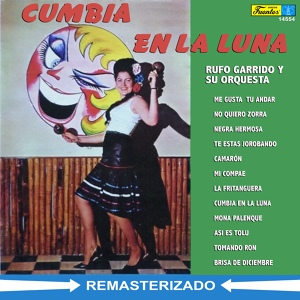 Обложка для Rufo Garrido y su Orquesta feat. Tony Zuñiga - Tomando Ron