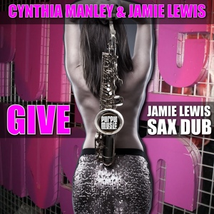 Обложка для Jamie Lewis, Cynthia Manley - Give