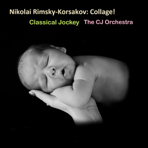 Обложка для Classical Jockey, The CJ Orchestra - Rimsky-Korsakov: the Tale of Tsar Saltan (Opera): Flight of the Bumblebee (Act III)