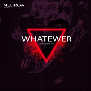 Обложка для NEUROA - WHATEWER