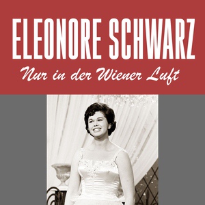 Обложка для Eleonore Schwarz - Nur in Der Wiener Luft