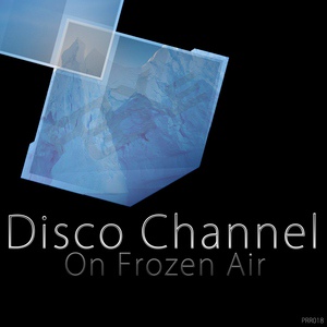 Обложка для Disco Channel - On Frozen Air