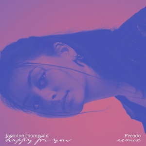 Обложка для Jasmine Thompson - happy for you