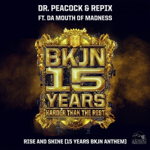 Обложка для Dr. Peacock, Repix feat. Da Mouth of Madness - Rise & Shine