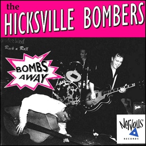 Обложка для Hicksville Bombers - I'm Through