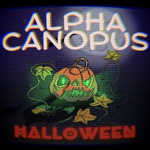 Обложка для Alpha Canopus - Halloween