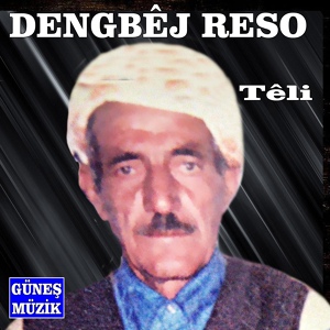 Обложка для Dengbêj Reso - Ağ De Were