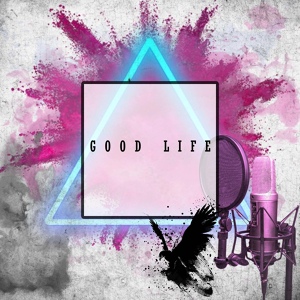 Обложка для DJ Vee, Mzwa feat. L2, Izee, Jojo Tank - Good Life
